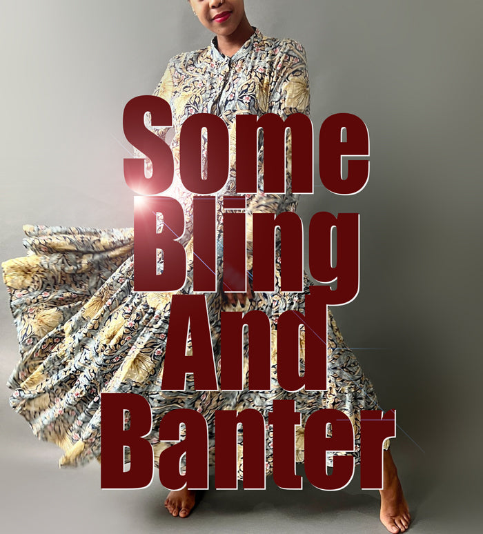 Some Bling And Banter