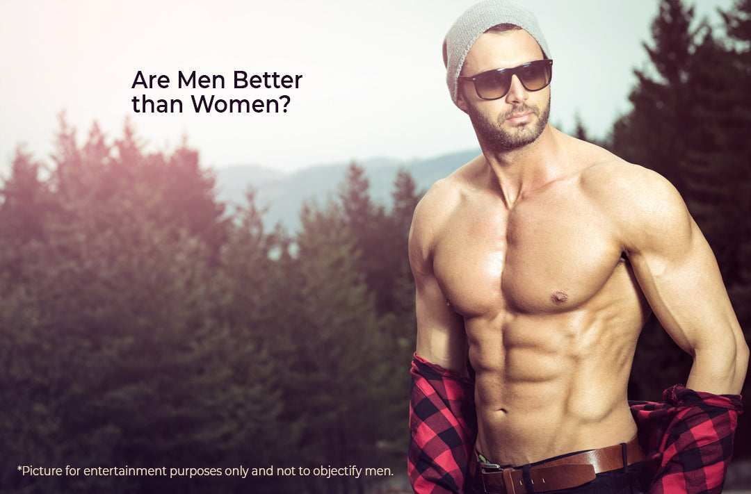 Are Men Better than Women?